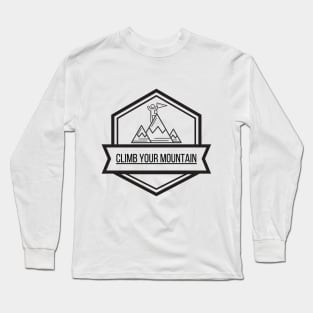 Climb Your Mountain II Long Sleeve T-Shirt